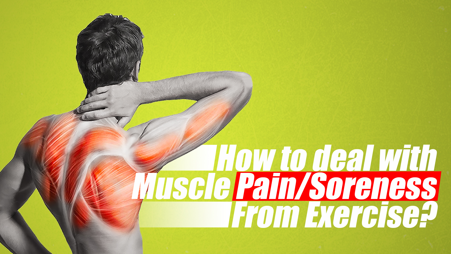 ব্যায়াম থেকে মাসল পেইন/ সোরনেস কিভাবে মোকাবেলা করা যায়? 1